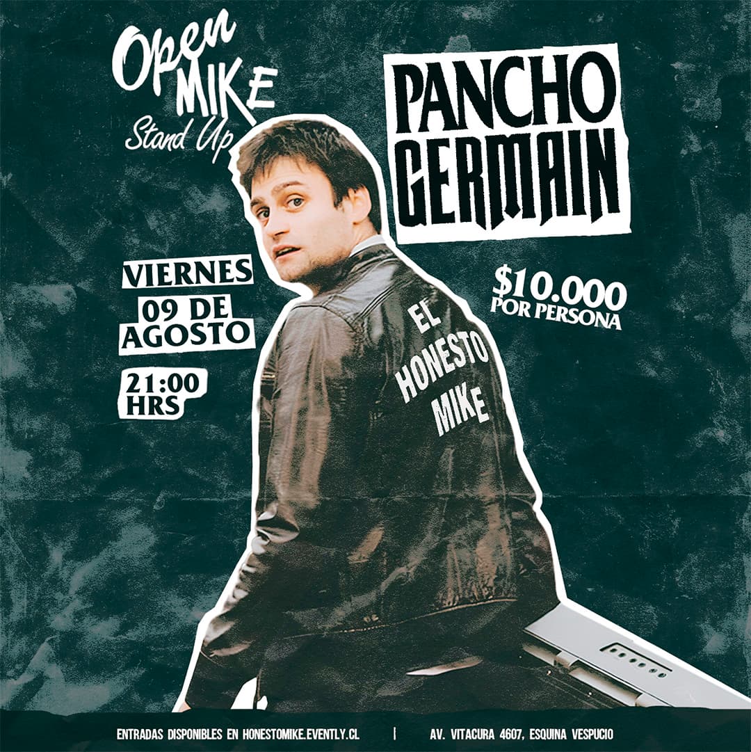 Open Mike: Pancho Germain On en El Honesto Mike Vitacura image}