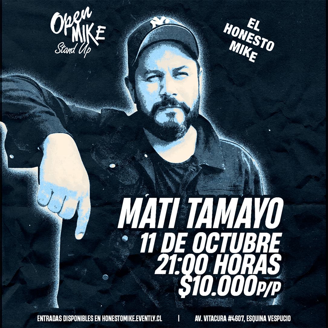 Open Mike: Mati Tamayo en El Honesto Mike Vitacura  image}