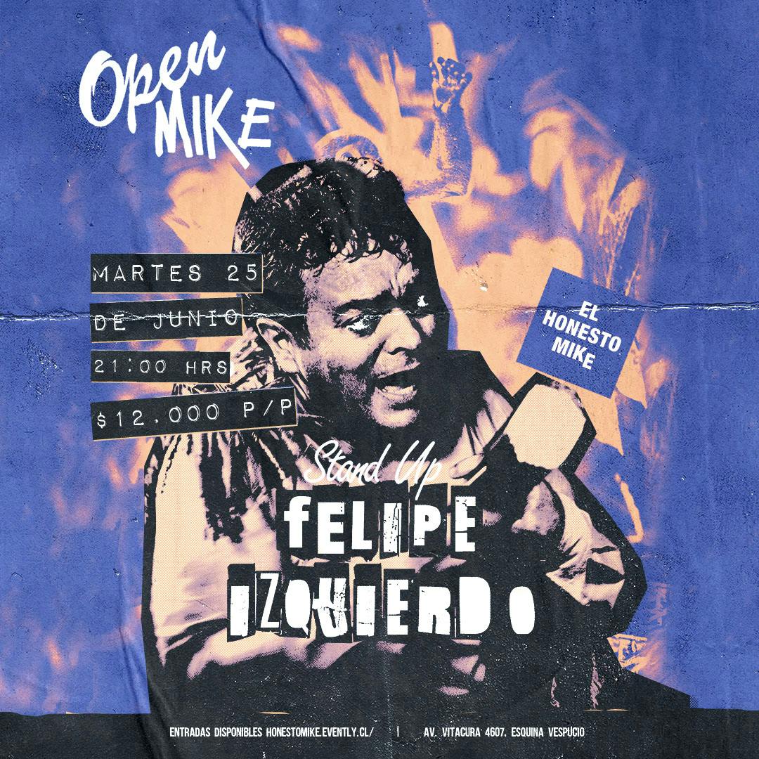 Open Mike: Felipe Izquierdo en El Honesto Mike Vitacura image}
