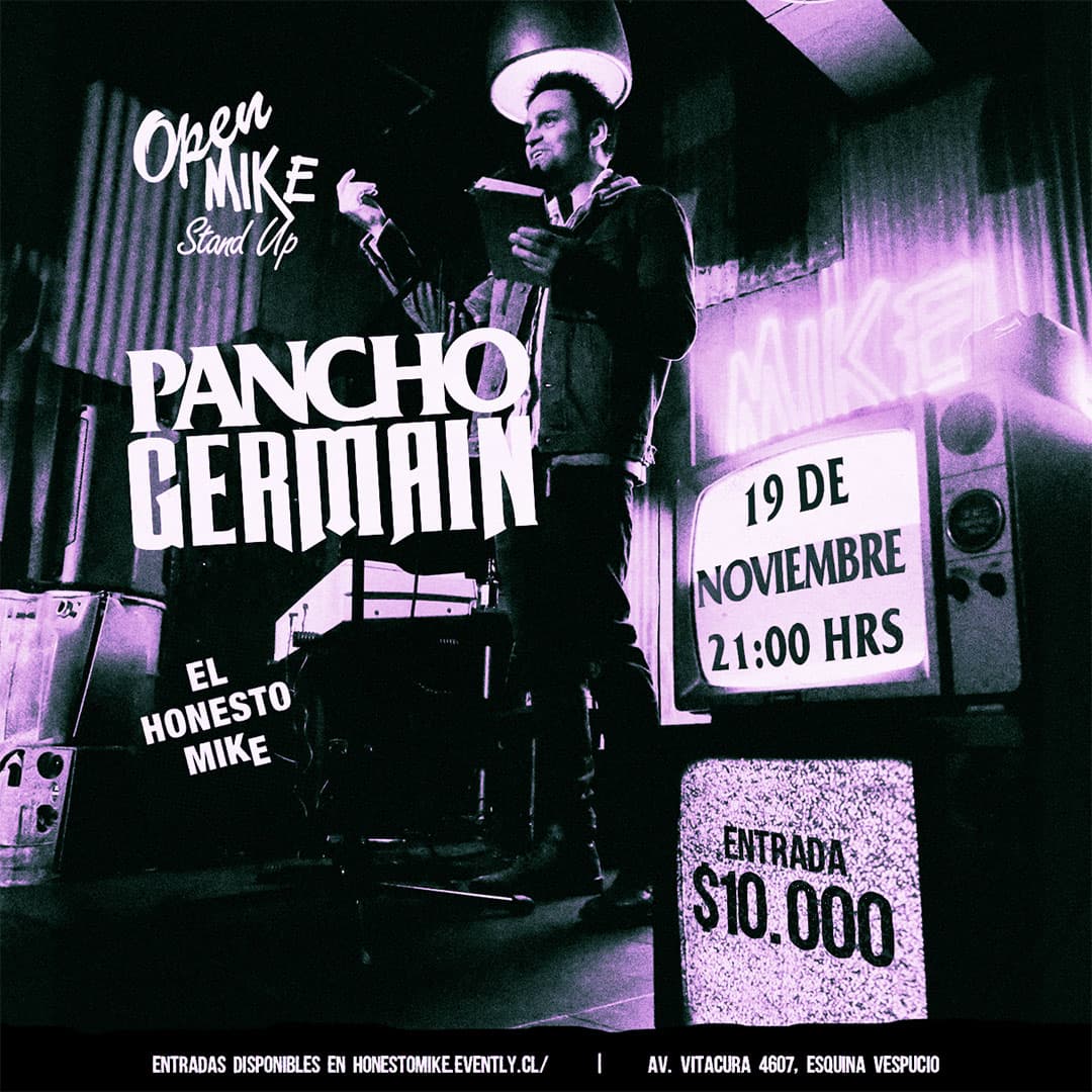 Open Mike: Pancho Germain On en El Honesto Mike Vitacura  image}